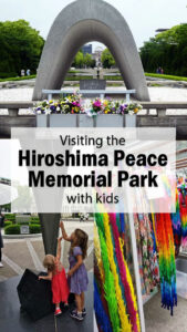 Peace Park Memorial, Atomic Bomb Dome, Peace Memorial Park, Peace Memorial, Hiroshima, Nuclear War, Diapers on a plane, diapersonaplane, traveling with kids, family travel, world school