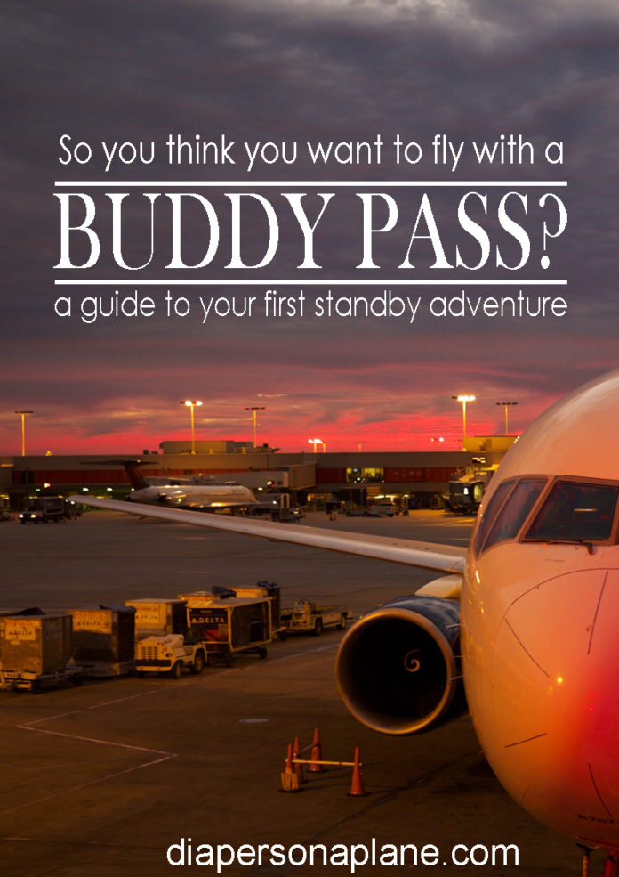 So You Think You Want To Use A Buddy Pass What You Need To Know