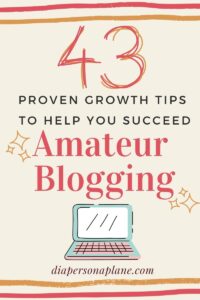 43 Proven Growth Tips to Help You Succeed Amateur Blogging